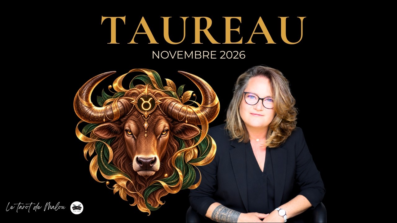 ♉ HOROSCOPE TAUREAU NOVEMBRE 2026 🔮 Un pouvoir de séduction irrésistible !