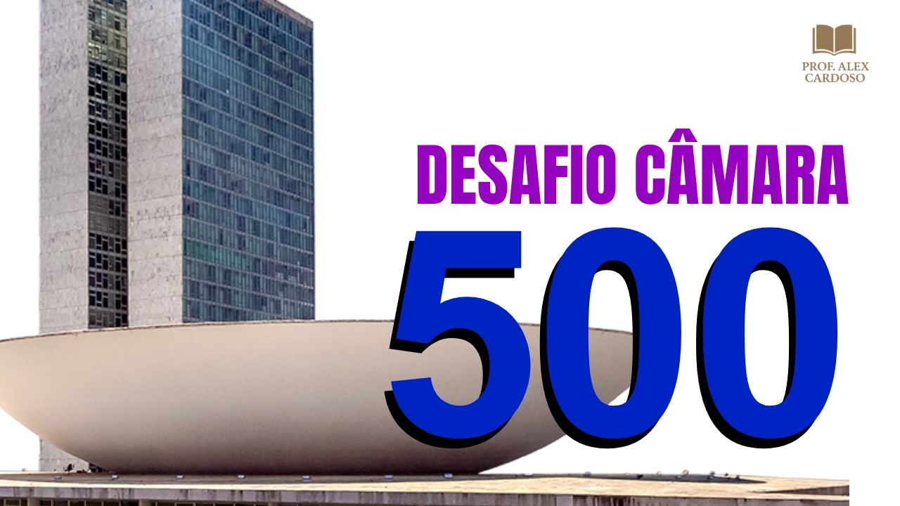 RETA FINAL CÂMARA DOS DEPUTADOS I 500 QUESTÕES DE DIREITO ADMINISTRATIVO