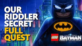 Our Riddler Secret FULL QUEST LEGO Batman