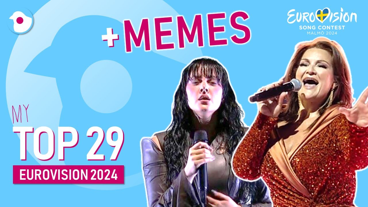 Eurovision 2024 | My TOP 29 (with MEMES) | New: 🇷🇸 SERBIA and 🇮🇸 ...