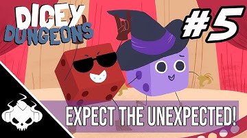 Dicey Dungeons #5 - Expect The Unexpected