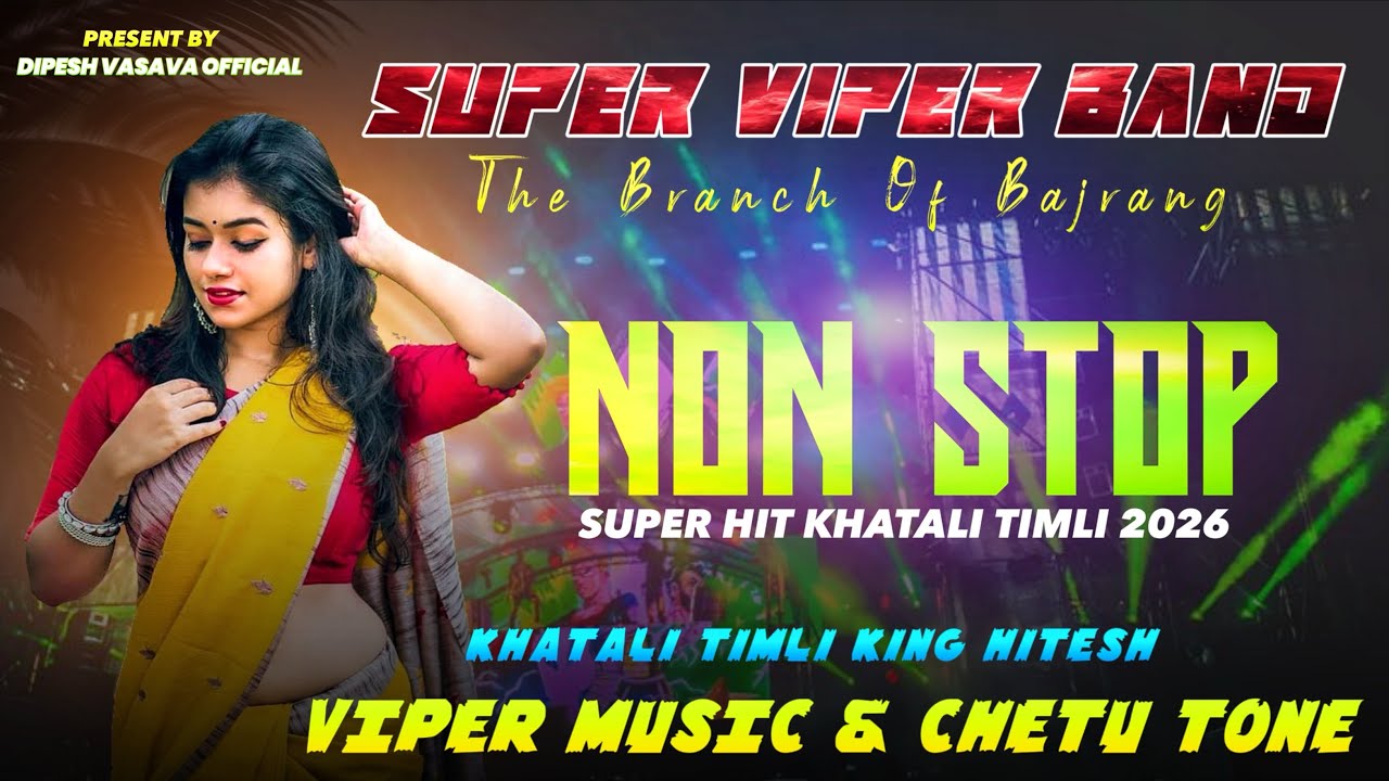 SUPER VIPER BAND NON STOP KHATALI TIMLI SONG VIPER MUSIC ❤️‍🔥2026🔥