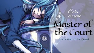 : [Evillious Chronicles] Master of the Court  Successor of the Court  russian cover by Evelin~