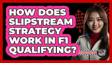 How Does Slipstream Strategy Work In F1 Qualifying? - The Racing Xpert