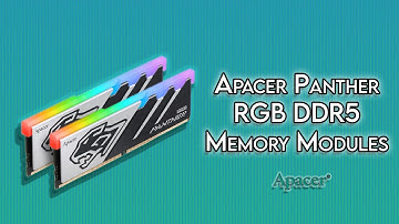 Apacer Panther RGB DDR5 Memory Modules - Unboxing & Review