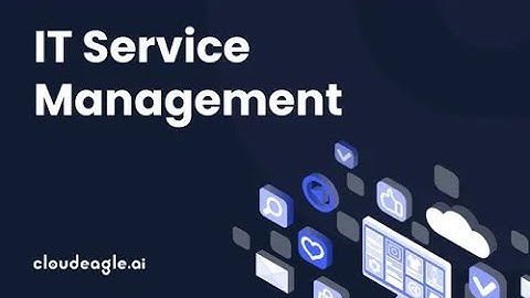 A Comprehensive Guide to IT Service Management (ITSM) | Best Practices and Tools