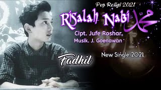 Risalah Nabi Muhammad — Fadhil | Official MV