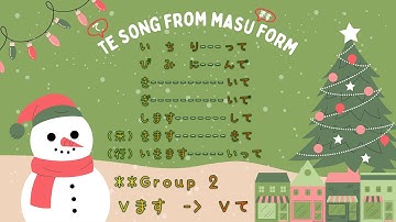 Te Song From Masu Form - 「て」ＳｏｎｇＦｒｏｍ「ます」Ｆｏｒｍ☃️🎶🎅🏻🌃🎄✨