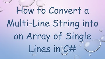 How to Convert a Multi-Line String into an Array of Single Lines in C#