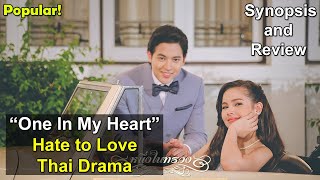 Hate to Love Romance Thai Drama - Neung Nai Suang | Yaya Sperbund & James Jirayu