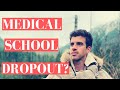 Should I Drop Out of Medical School?