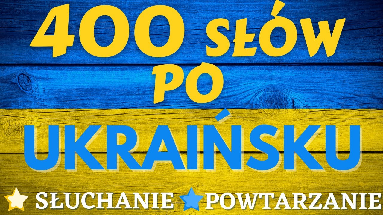 Co Oznacza Suka Po Ukrainsku 🎧 400 Słów Po Ukraińsku - Język Ukraiński Dla Początkujących