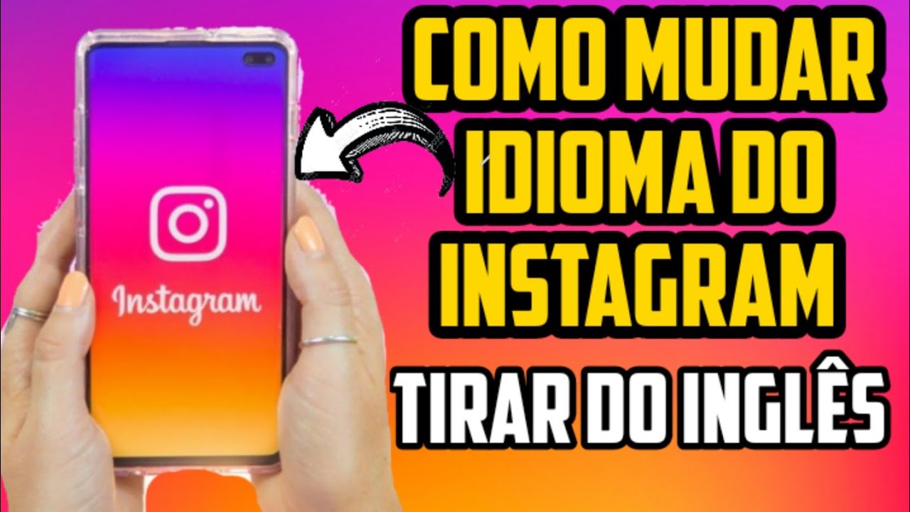 Como Mudar Idioma do Instagram (tirar do inglês) - YouTube