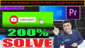 How to add Subscribe button in Video by editing Adobe Premiere I How we can add Subscription button