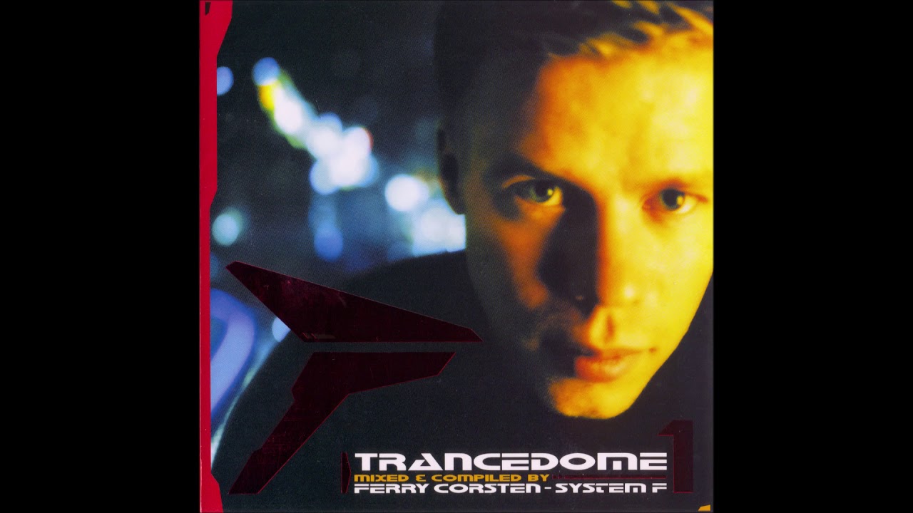 Ferry Corsten - Trancedome 1 (2001) - YouTube