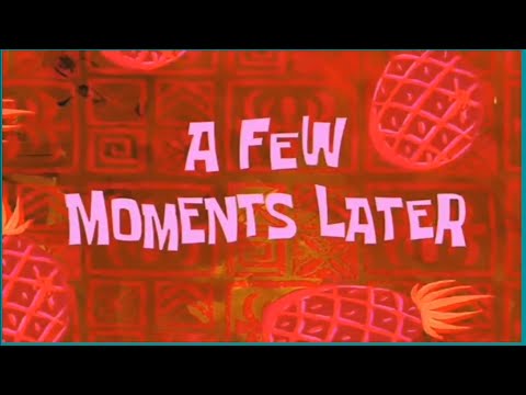 A Few Moments Later Spongebob Video Clip | No Copyright Feel Free To Use