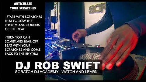 DJ Rob Swift | Articulate Your Scratches | WATCH AND LEARN
