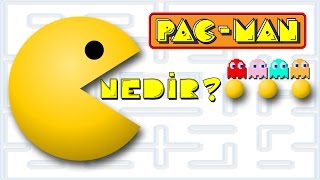 Pac-Man Nedir?