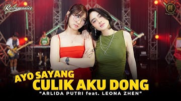 ARLIDA PUTRI Feat. LEONA ZHEN - AYO SAYANG CULIK AKU DONG | Ft. RASTAMANIEZ (Official Live Version)