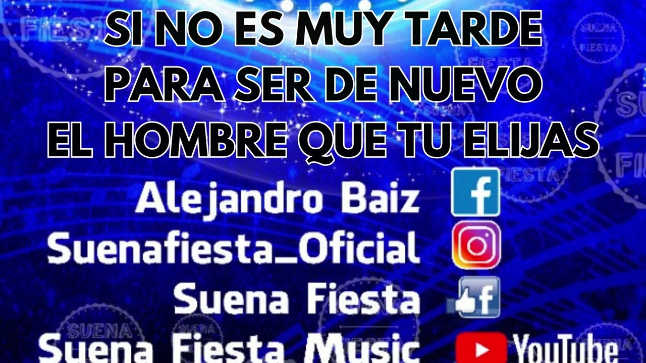 Ezequiel Y La Clave Karaoke - Si No Es Muy Tarde (con letra)