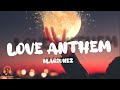 love anthem song lyrics - blaq2unez #loveanthem @base5Records