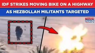 IDF Strikes Moving Bike On A Lebanon Highway As Israel Continues To Target Hezbollah In Big Attacks