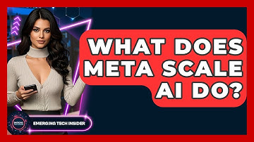 What Does Meta Scale AI Do? | Emerging Tech Insider