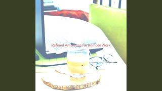 High-class Moods for Working