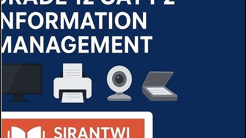 Grade 12 CAT P2 Information Management – Sirantwi Education