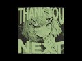 THANK YOU NEXT SLOWED THANK YOU NEXT SLOWED
