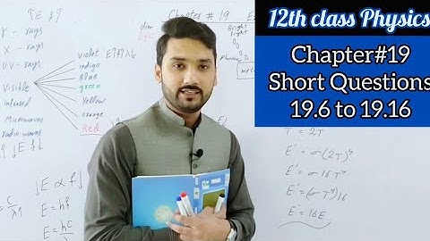 2nd year physics chapter 19 short questions | 19.6 to 19.16 | physics ka safar