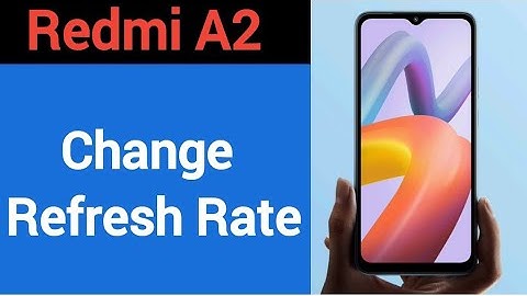 How to change refresh rate, Redmi A2 me refresh rate change kaise karen