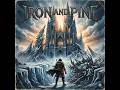 Iron and Pine