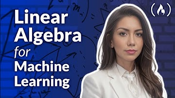 Linear Algebra for Machine Learning