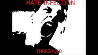 Hate Infection - Hostile From The Start