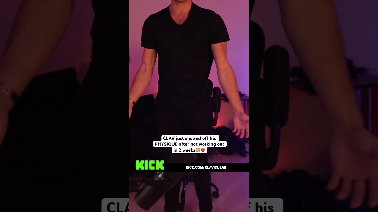 CLAV just showed off his PHYSIQUE after not working out in 2 weeks😳💔