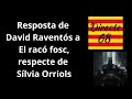 Resposta de david ravents a el rac fosc respecte de slvia orriols