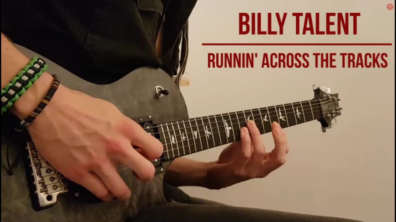 Billy Talent Running Across The Tracks Lyrics Billy Talent - Runnin' Across The Tracks | Guitar Cover - YouTube