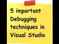 5 tips to debug c# program using visual studio 2010 ( f10,11 watch windows and intellitrace)