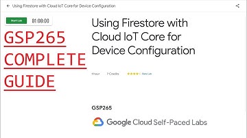 Using Firestore with Cloud IoT Core for Device Configuration [GSP265]