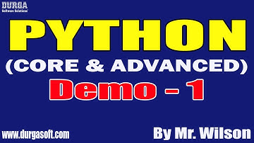 PYTHON tutorials || Demo - 1 || by Mr. Wilson On 30-05-2022 @7AM IST