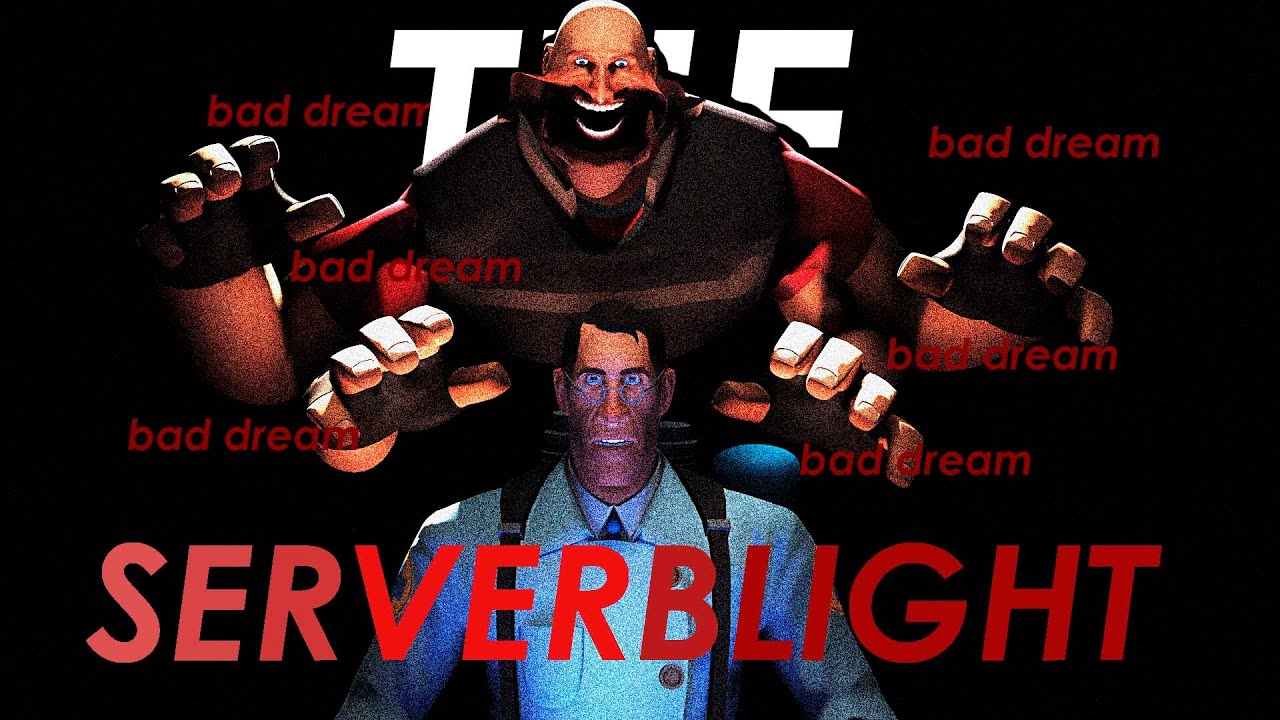SERVERBLIGHT: A BAD DREAM (fan-made) [SFM]