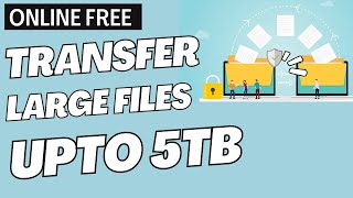 How to Share/Transfer LARGE Data Online free safely & Securely