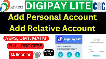 DIGIPAY LITE  UPDATE | How to Add Personal Account & Relative Account in DIGIPAY Lite @vlehelpgroup
