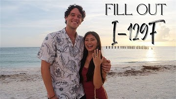 Completing the I-129F Form for K-1 Fiancé Visa | Tips and Tricks