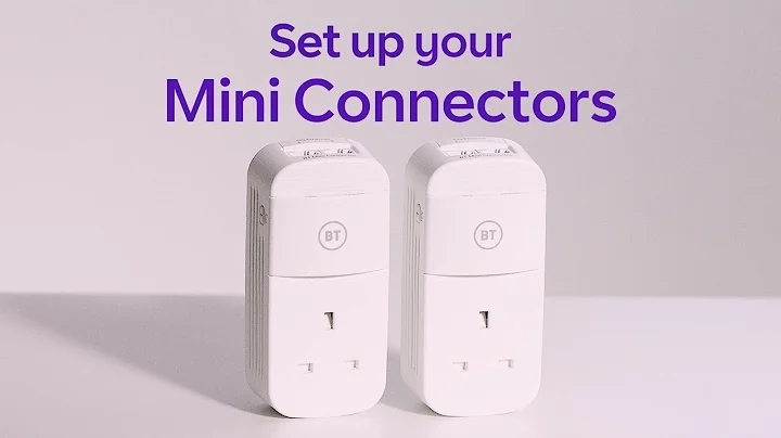 How to set up your BT Mini Connectors
