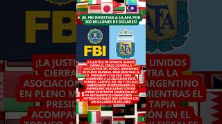 ¡ESCÁNDALO TOTAL! El FBI investiga a Argentina en pleno Mundial 2026