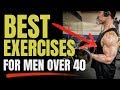 5 Best Exercises For Men Over 40 (Do These Today!)