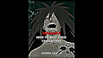 Forms Madara needs to beat these characters #shorts