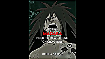 Forms Madara needs to beat these characters #shorts